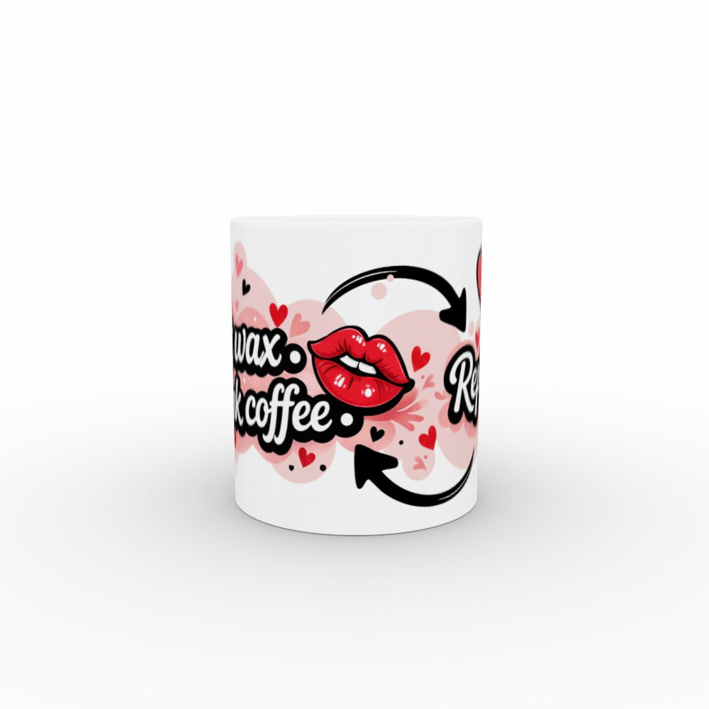 Melt. Drink Coffee. Repeat. - Ceramic Mug
