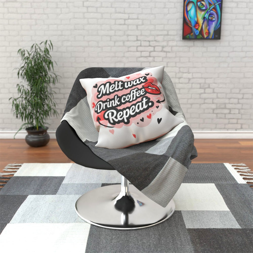 Melt. Drink Coffee. Repeat. - Luxury  Cushion